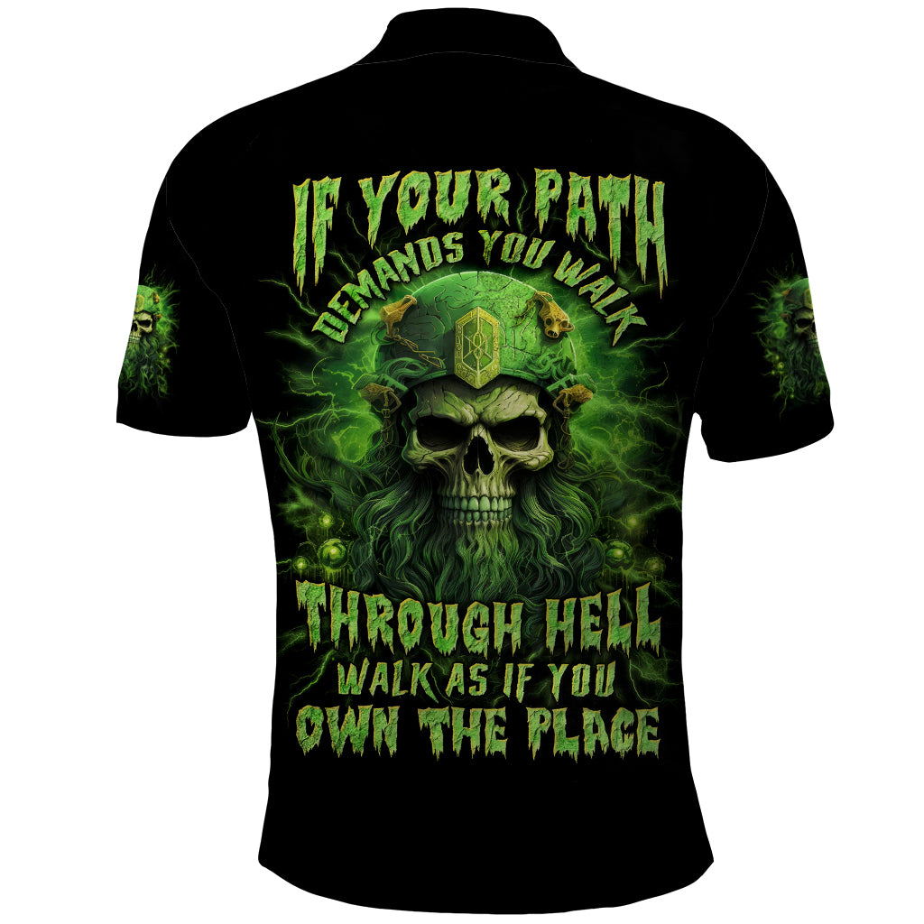 Viking Skull Polo Shirt If Your Path Demnads You Walk Through Hell Walk As If You Own The Place
