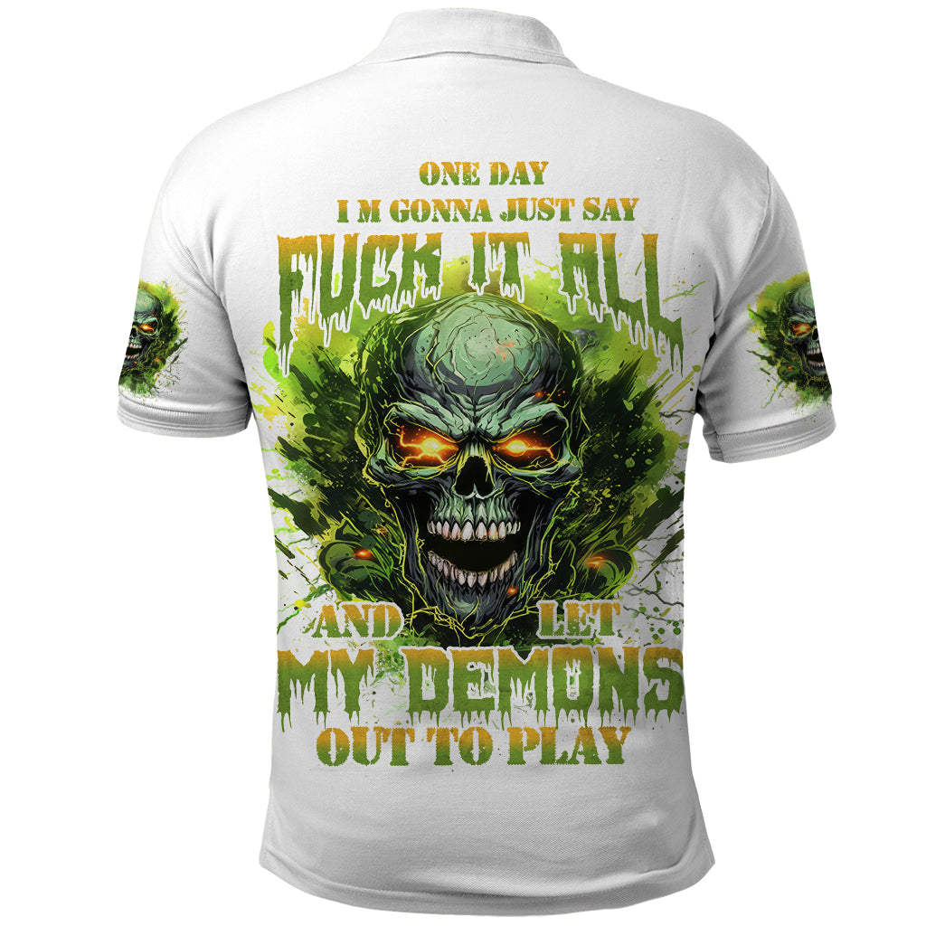 Flame Skull Polo Shirt One Day Im Gonna Just Say Fuck It All