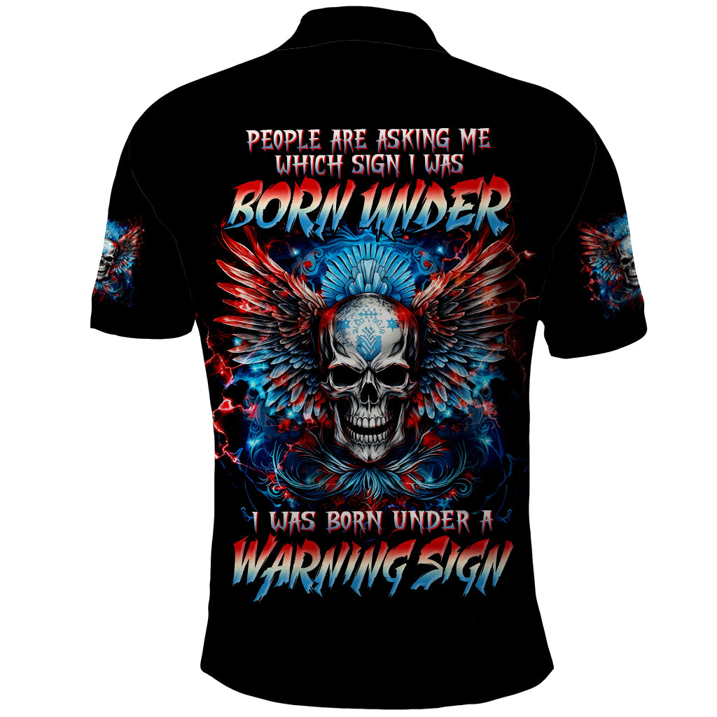 Wings Skull Polo Shirt People Are Asking Me Which Sign I was Born Under I Was Born Under A Warning Sigh