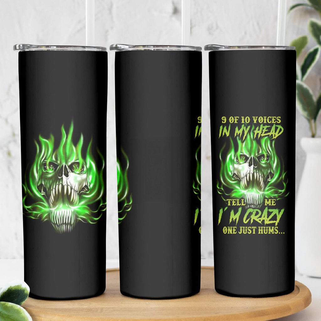 9 Of 10 Voices In My Head Fire Skull Skinny Tumbler TS04 - The Mazicc - 20oz - Multicolor -