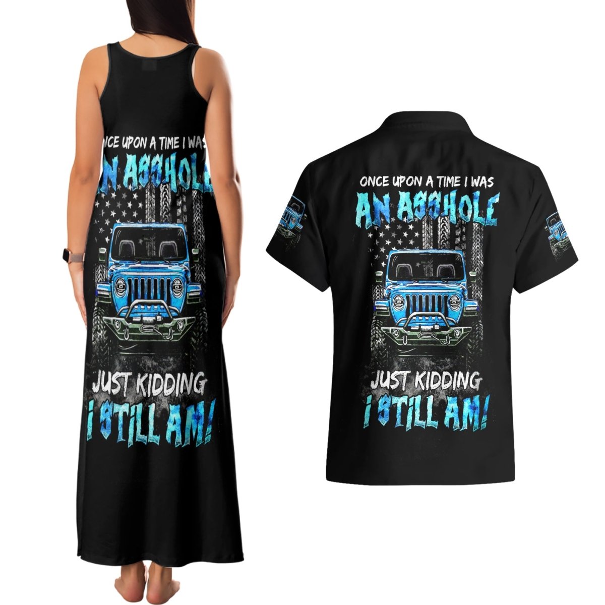 American Jeep Couples Matching Tank Maxi Dress and Hawaiian Shirt Once Upon A Time I Was An Asshole JKD I Still Am DT01 - The Mazicc - S - S - Black