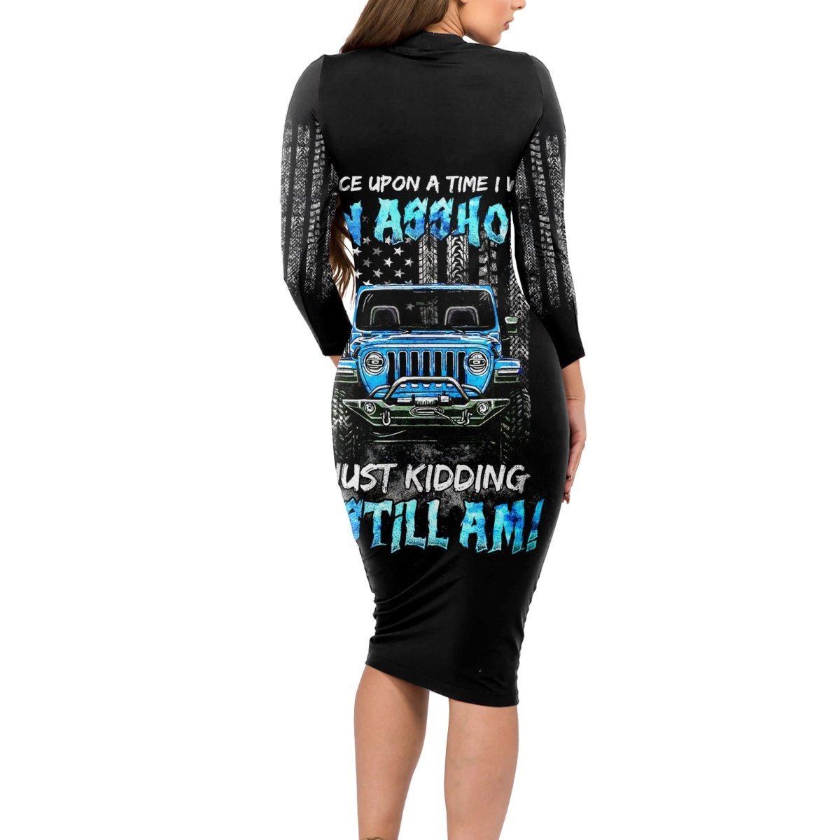 American Jeep Long Sleeve Bodycon Dress Once Upon A Time I Was An Asshole JKD I Still Am DT01 - The Mazicc - Long Dress - S - Black