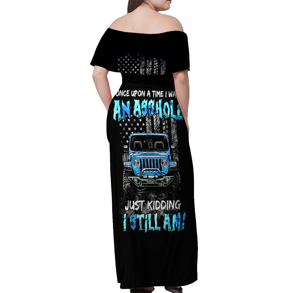 American Jeep Off Shoulder Maxi Dress Once Upon A Time I Was An Asshole JKD I Still Am DT01 - The Mazicc - Women - S - Black