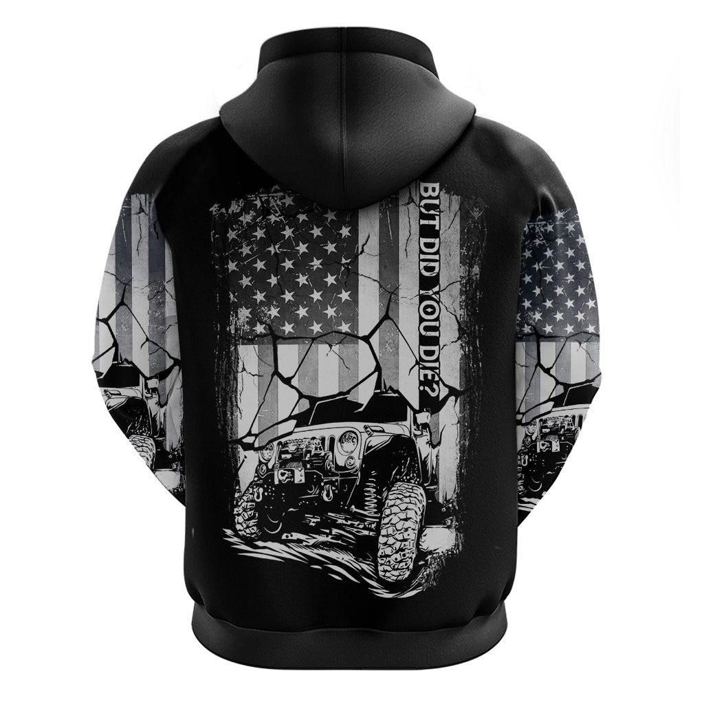 American Jeep Zip Hoodie American Flag But Did You Die DT01 - The Mazicc - Zip Hoodie - S - White