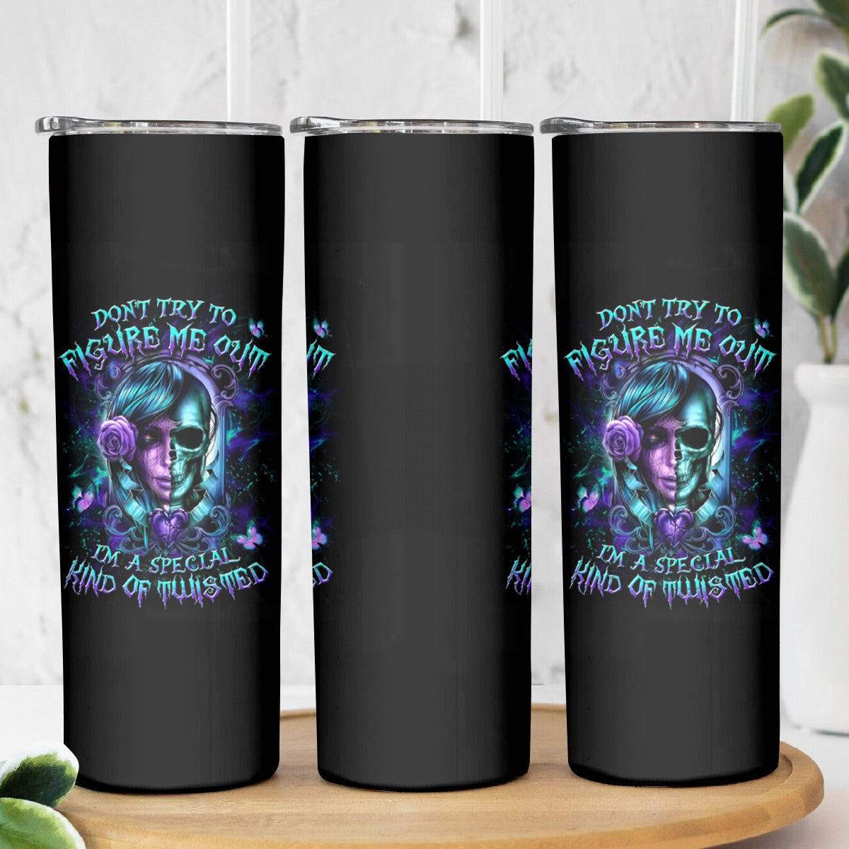 Lady Skull Skinny Tumbler Don't Try To Figure Me Out I'm A Special Kind Of Twisted