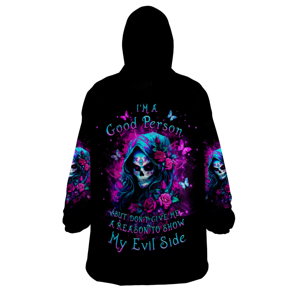 Witch Skull Wearable Blanket Hoodie I'm A Good Person But Don't Give Me A Reason To Show Evil Side