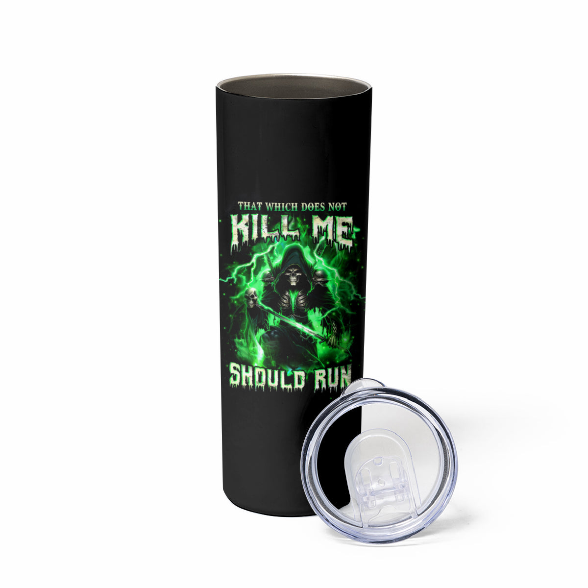 Reaper Skull Skinny Tumbler That Which Does Not Kill Me Should Run
