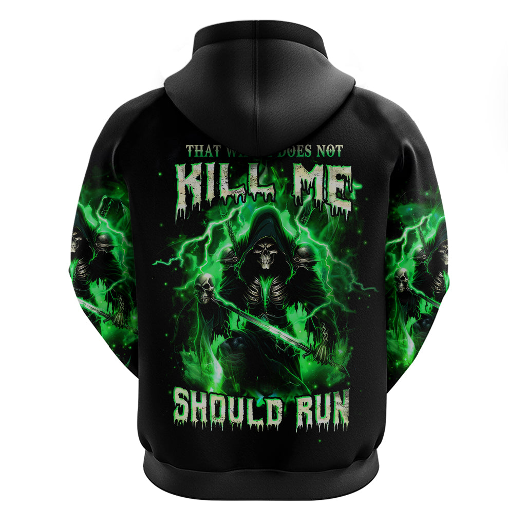 Reaper Skull Zip Hoodie That Which Does Not Kill Me Should Run