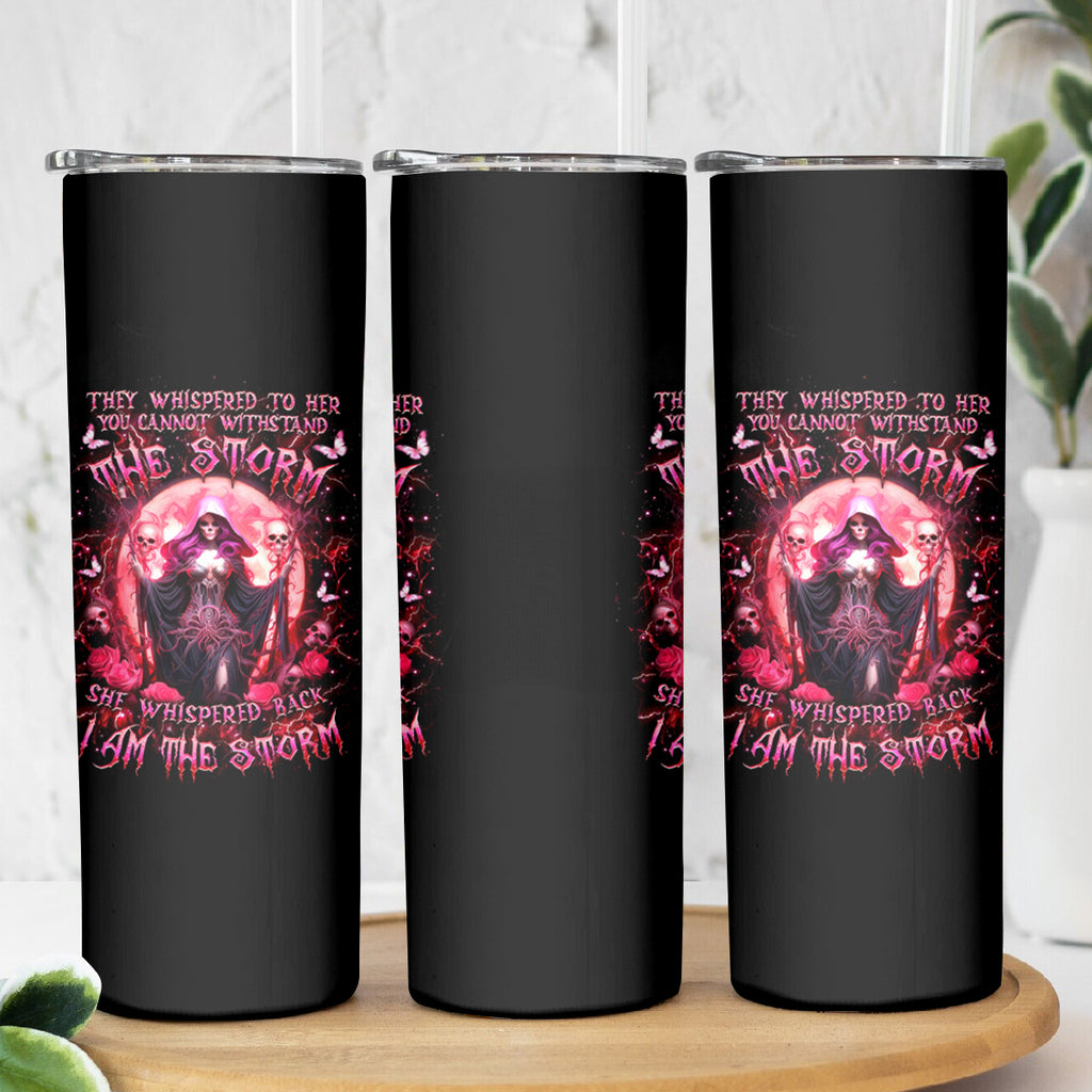 Witch Skull Skinny Tumbler She Whispered Back Iam The Storm