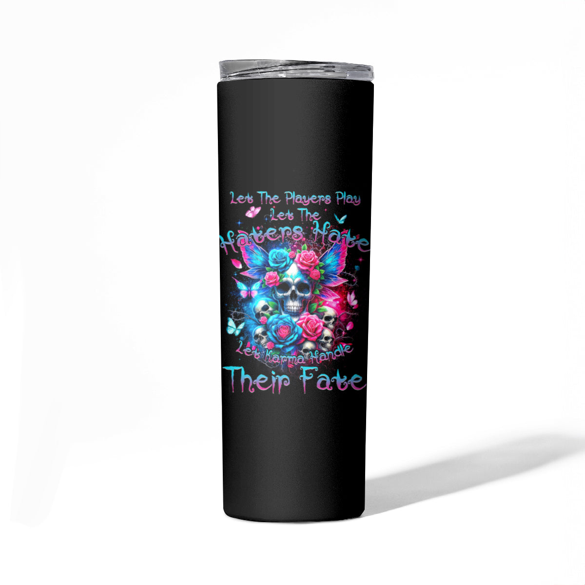Fairy Skull Skinny Tumbler Let Karma Handle Their Fate