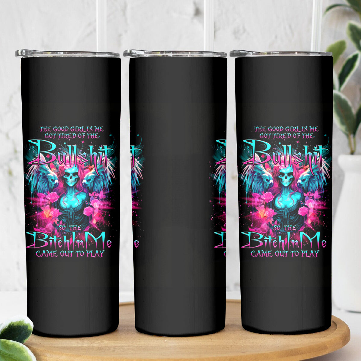 Witch Skull Skinny Tumbler The Good Girl In Me Got Tired Of The Bullshit