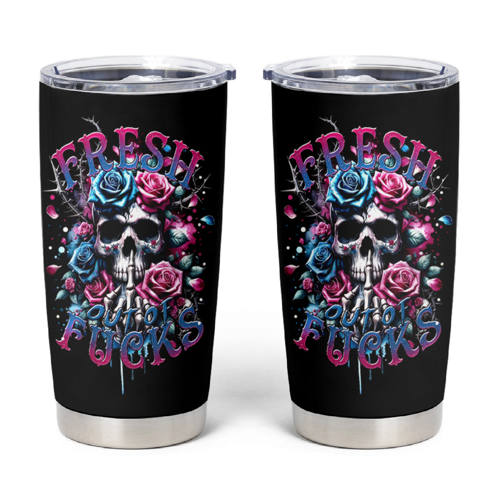 Rose Skull Tumbler Cup Fresh Out Of Fucks