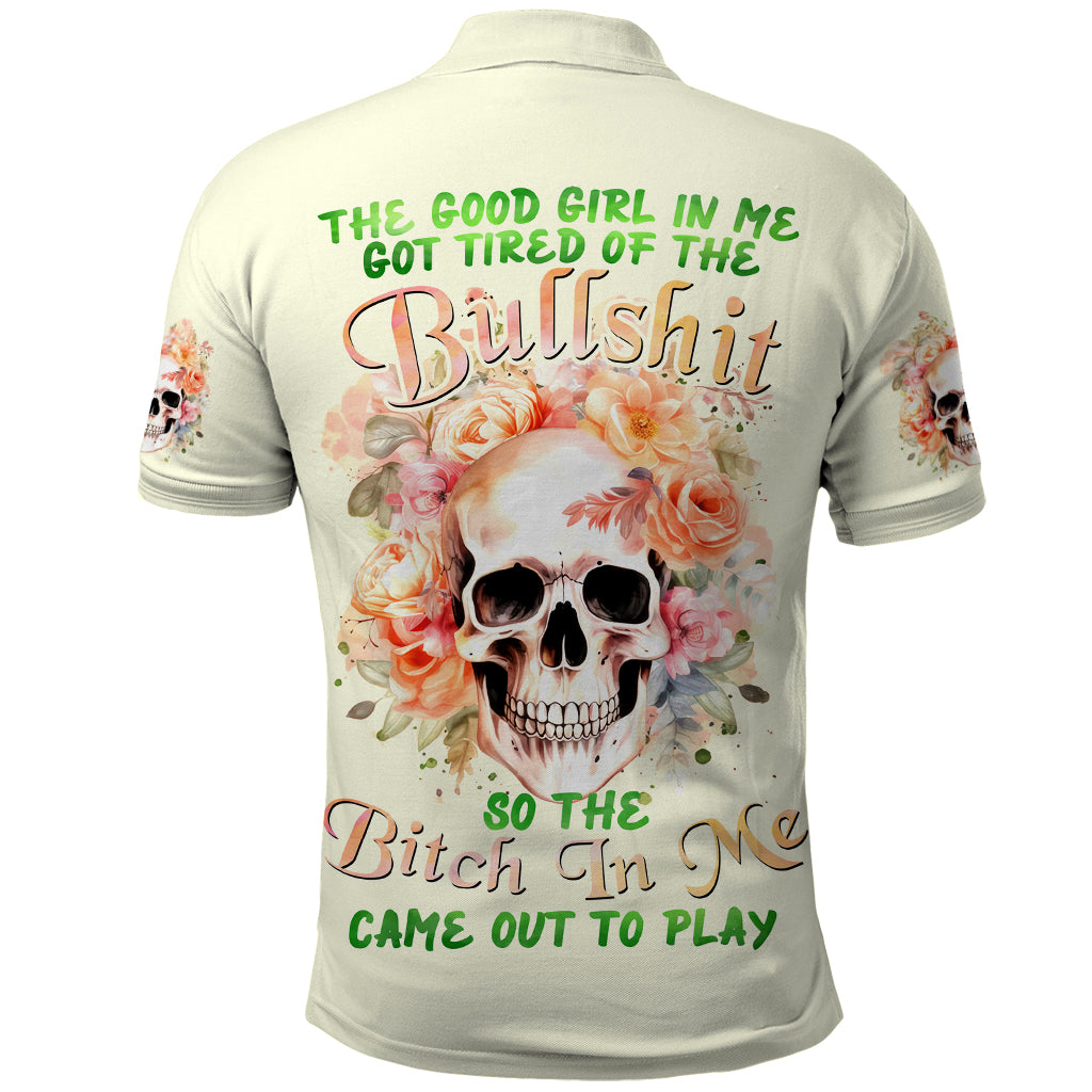 Rose Skull Polo Shirt The Good Girl In Me Got Tired Of The Bullshit