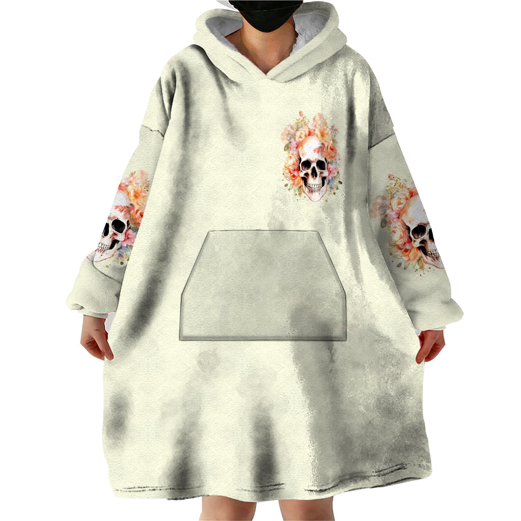 Rose Skull Wearable Blanket Hoodie The Good Girl In Me Got Tired Of The Bullshit