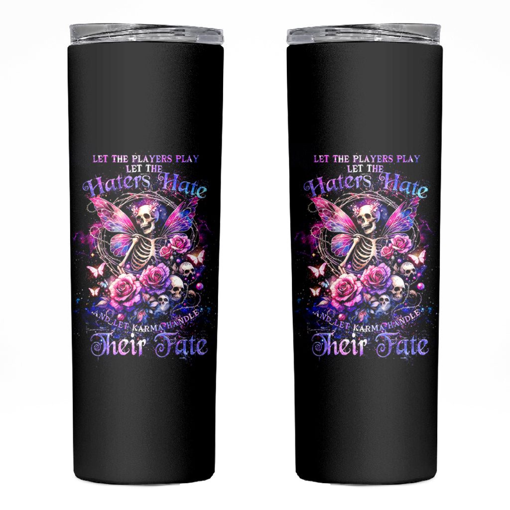 Fairy Skull Skinny Tumbler Let Karma Handle Their Fate