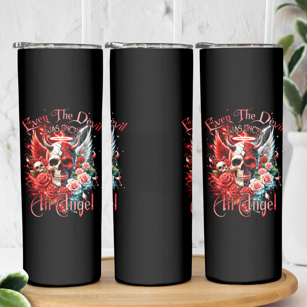 Evil Angel Skull Skinny Tumbler Even The Devil Was Once An Angel