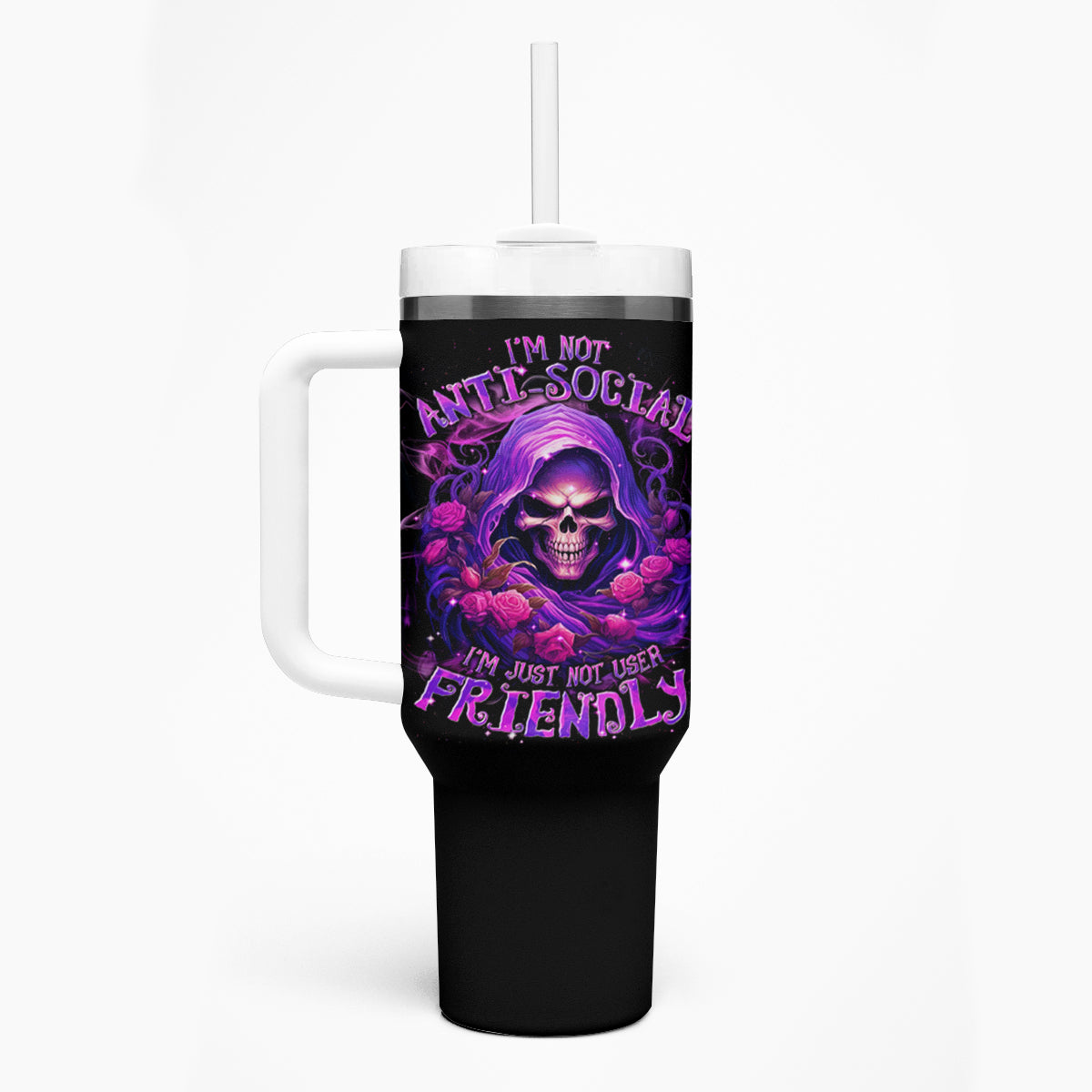 Reaper Skull Tumbler With Handle I'm Not Anti-Social I'm Just Not User Friendly