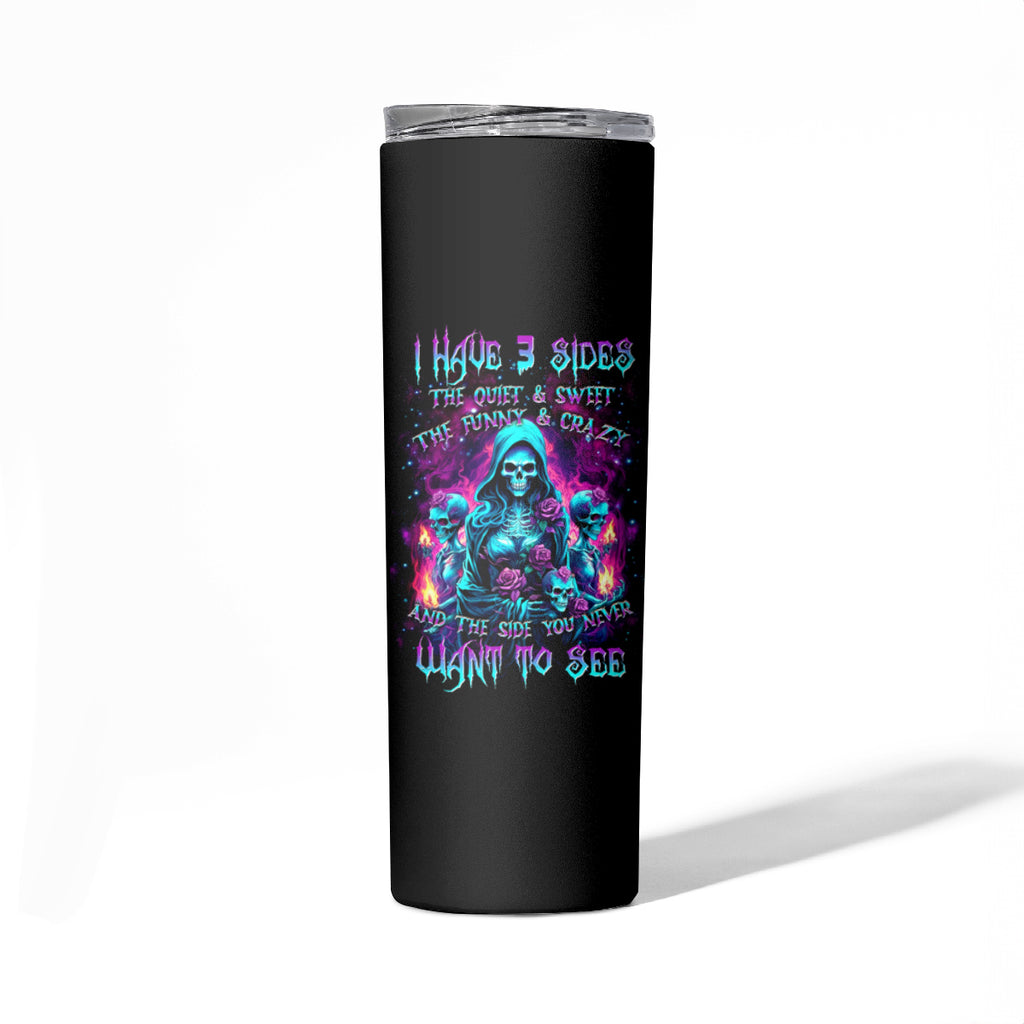 Witch Skull Skinny Tumbler I Have 3 Sides And The Side You Never Want To See