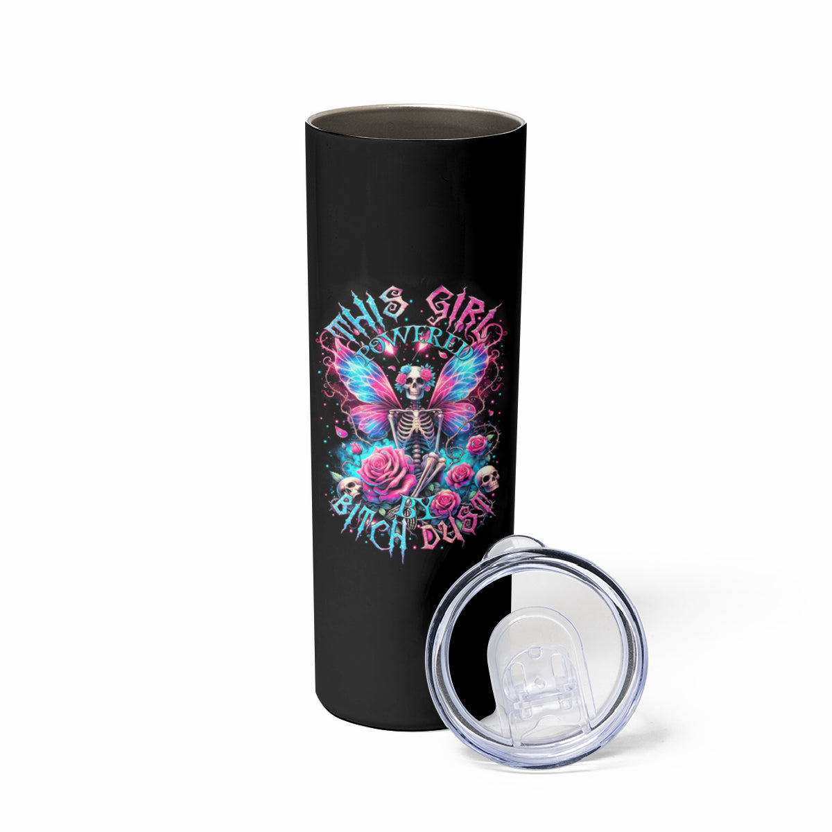 Fairy Skull Skinny Tumbler This Girl Powered By Bitch Dust
