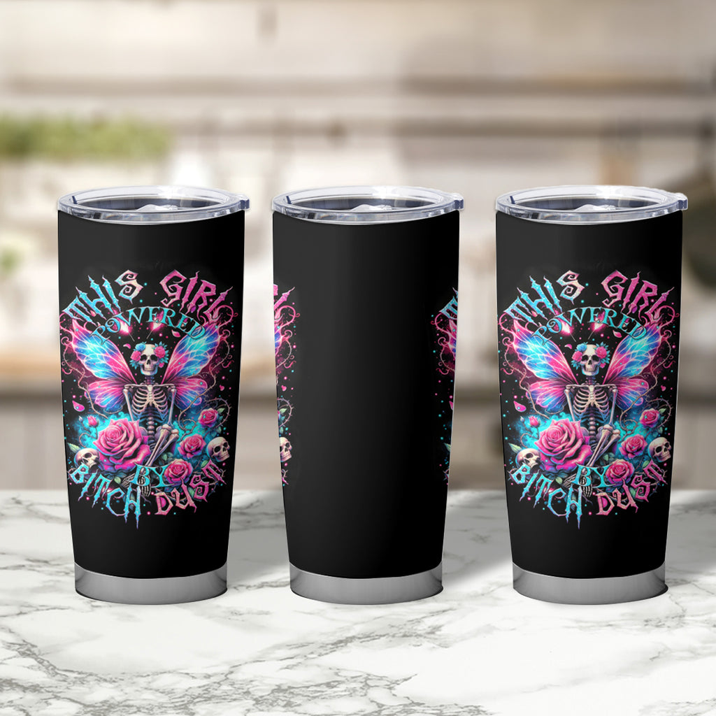 Fairy Skull Tumbler Cup This Girl Powered By Bitch Dust