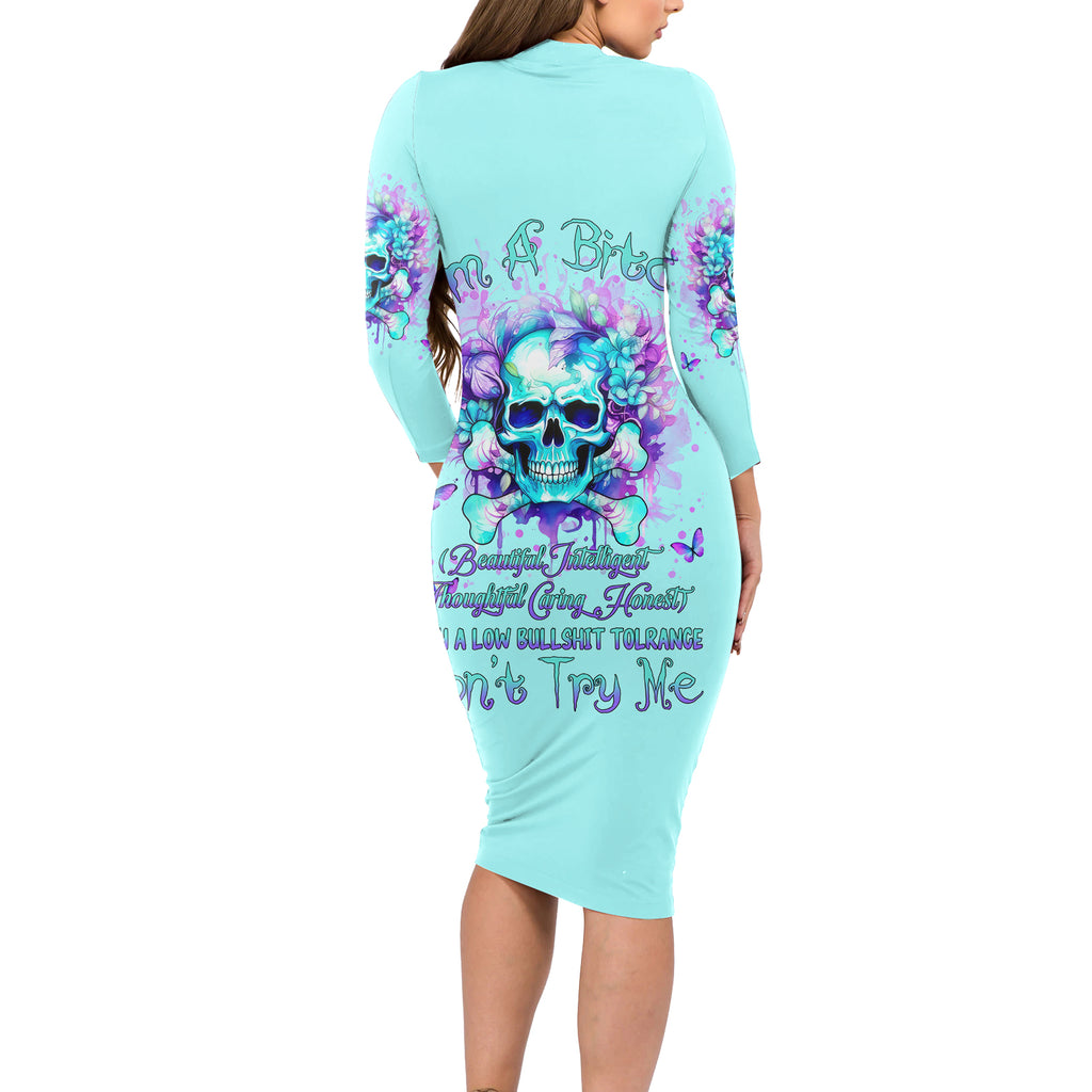 Flower Skull Long Sleeve Bodycon Dress I'm A Bitch With A Low Bullshiit Tolrange Don't Try Me