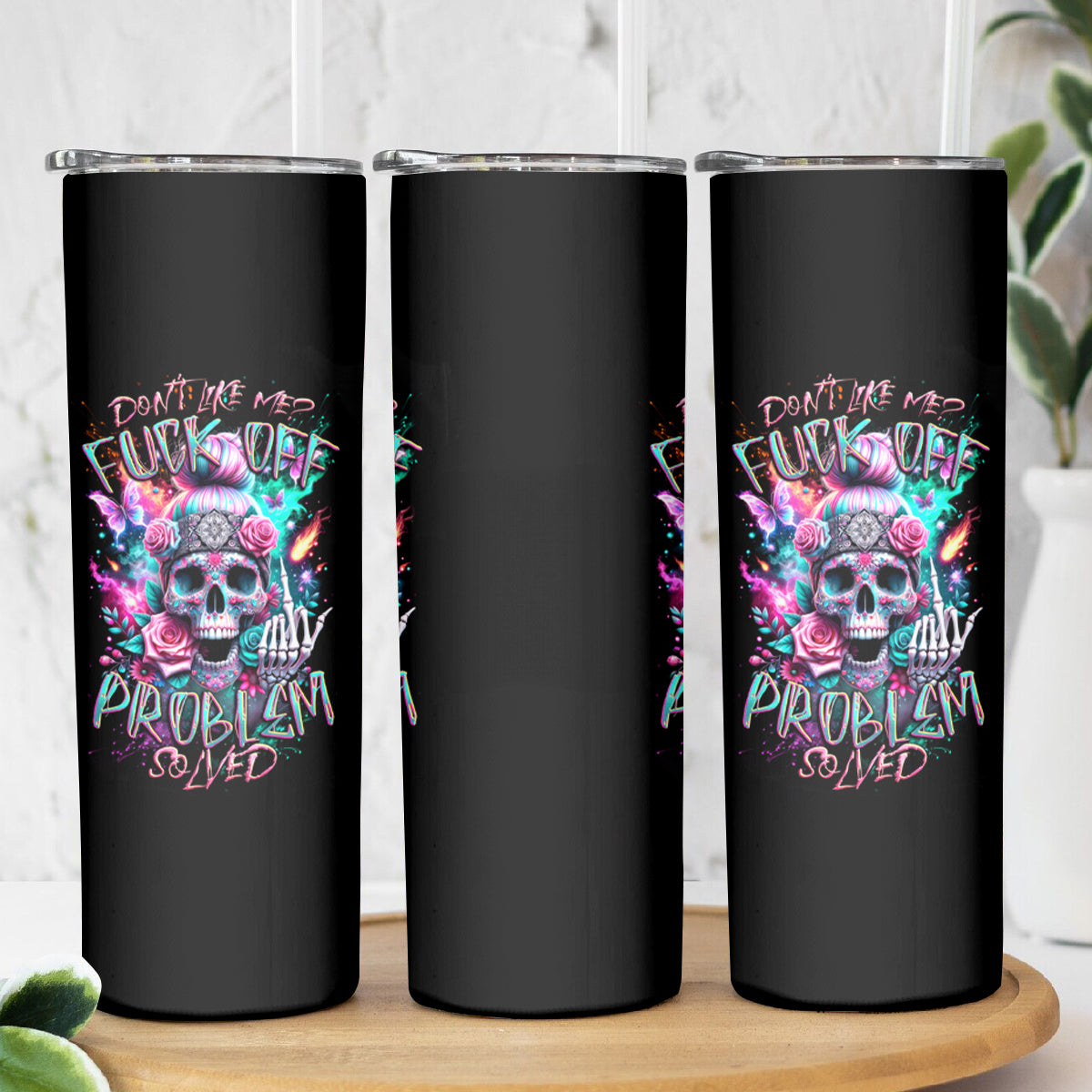 Rose Skull Skinny Tumbler Fuck Off Problem Solved