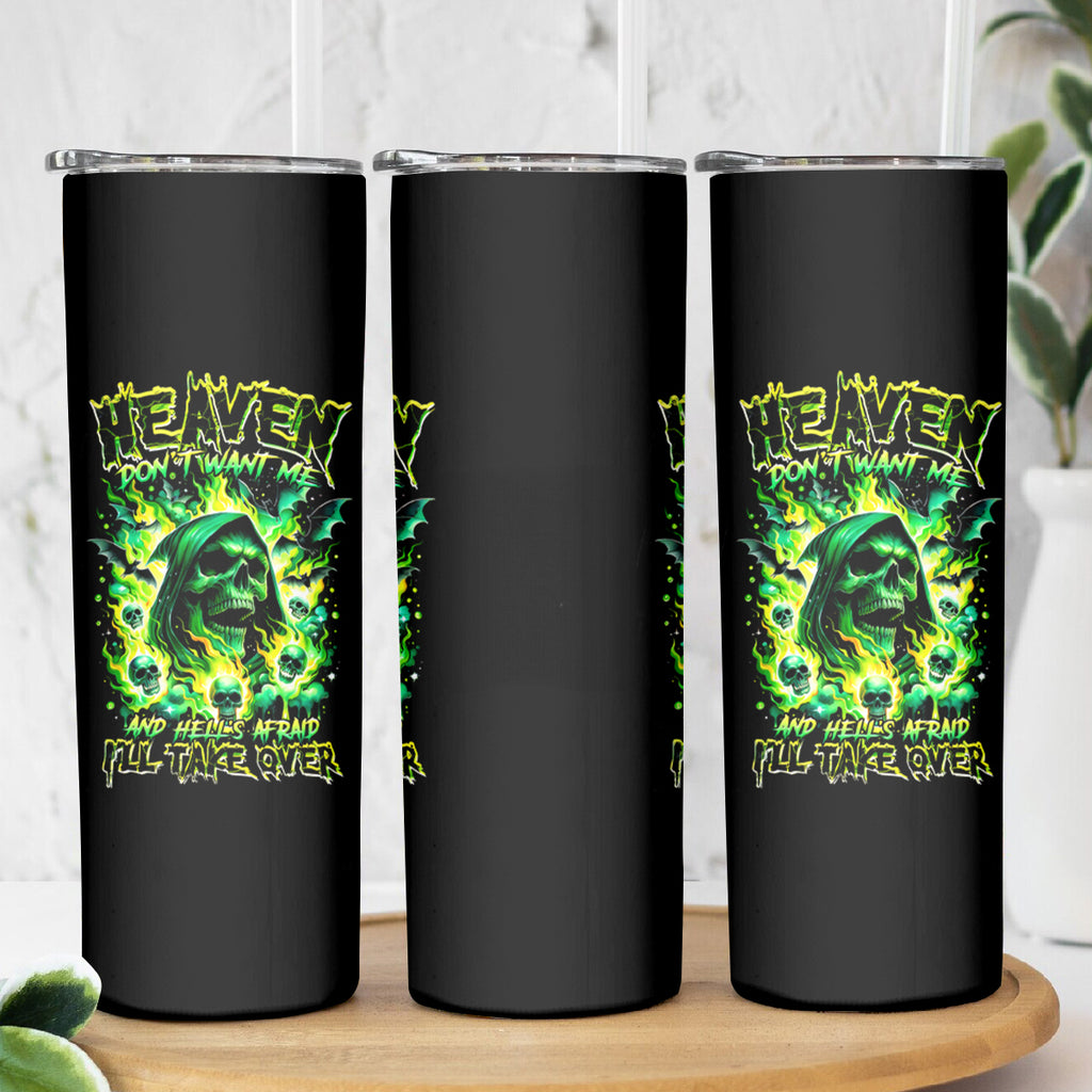 Flame Skull Skinny Tumbler Heaven Don't Want Me Hell Afraid I Take Over