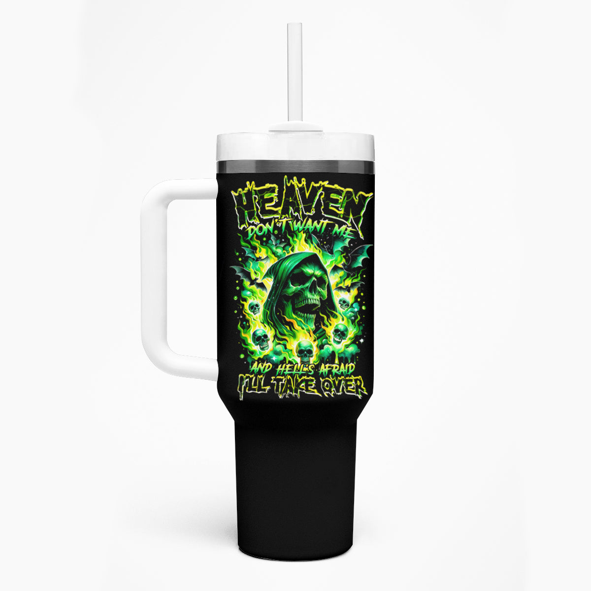 Flame Skull Tumbler With Handle Heaven Don't Want Me Hell Afraid I Take Over