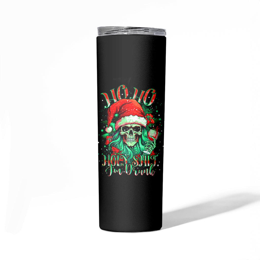 Christmas Skull Skinny Tumbler Ho Ho Holy Shit I'm Drink