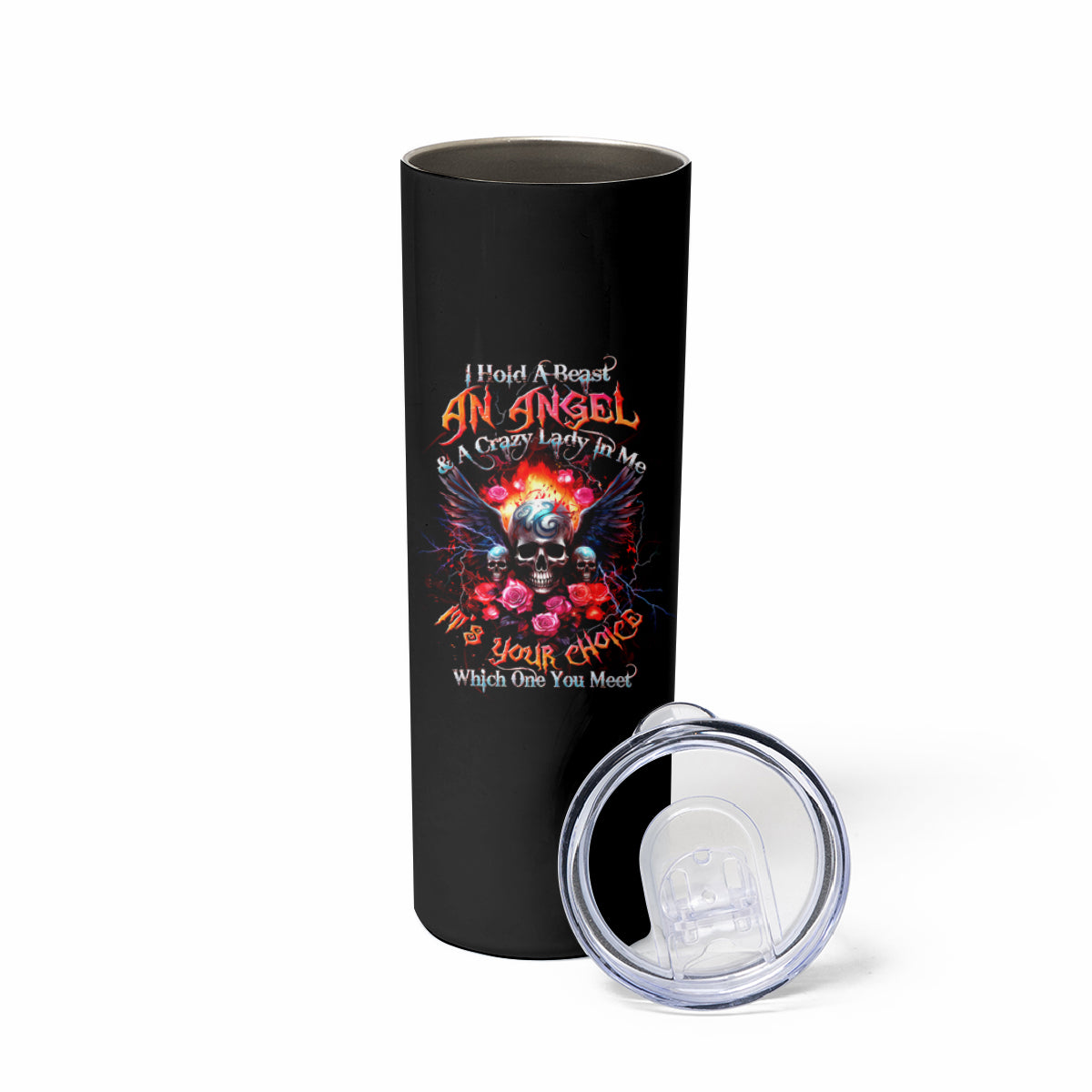 Rose Skull Skinny Tumbler I Hold A Beast A Angel And A Crazy Lady In Me