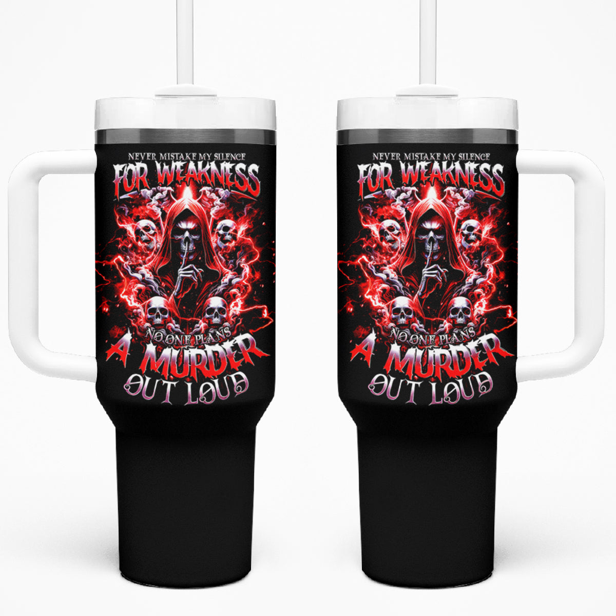 Thunder Skull Tumbler With Handle Never Mistake My Silence For Weakness
