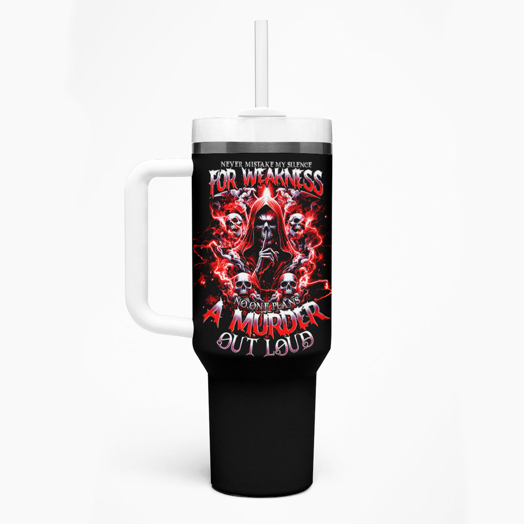 Thunder Skull Tumbler With Handle Never Mistake My Silence For Weakness