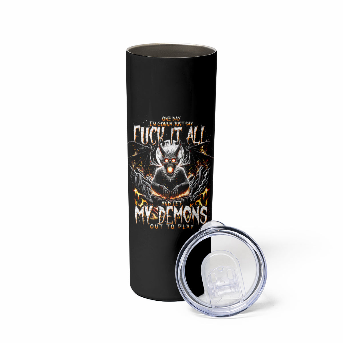 Demon Skull Skinny Tumbler One Day I Gonna Say Fuck It All