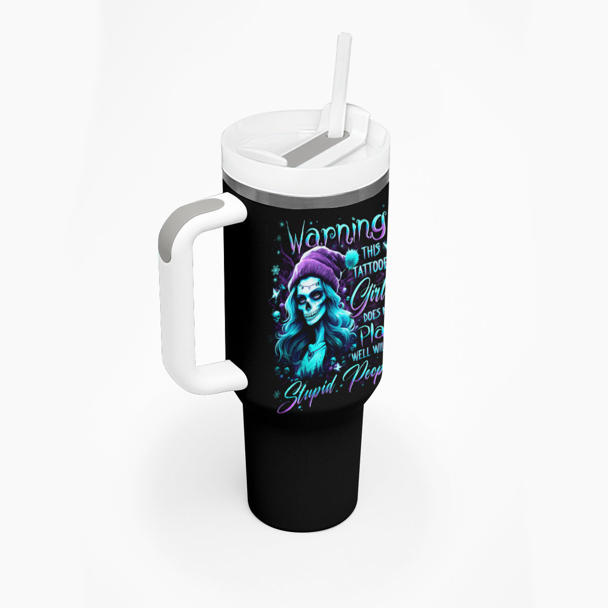 Christmas Skull Girl Tumbler With Handle Warning This Tattooed Girl Does Not Play With Stupid People