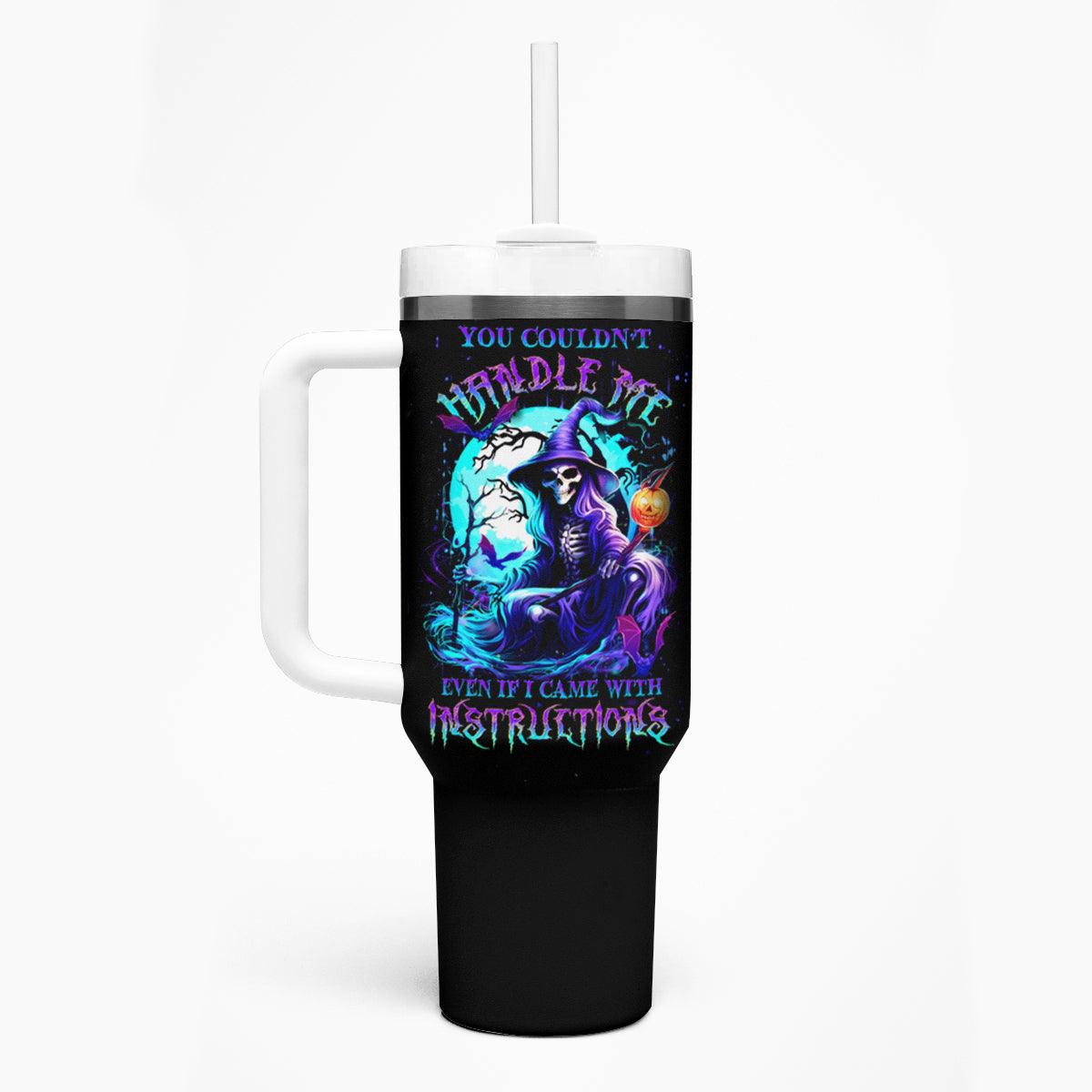 Witch Skull Tumbler With Handle You Couldn't Handle Me Even With Intrustions