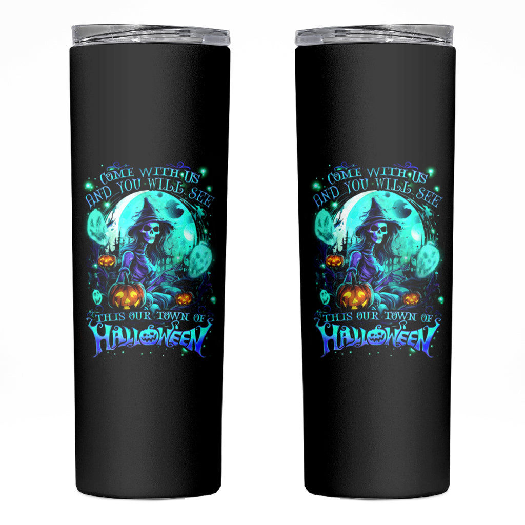 Witch Skull Skinny Tumbler Come With Us And You Will See Our Halloween