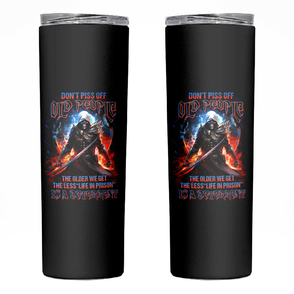 Warrior Skull Skinny Tumbler Don't Pss Off Old People