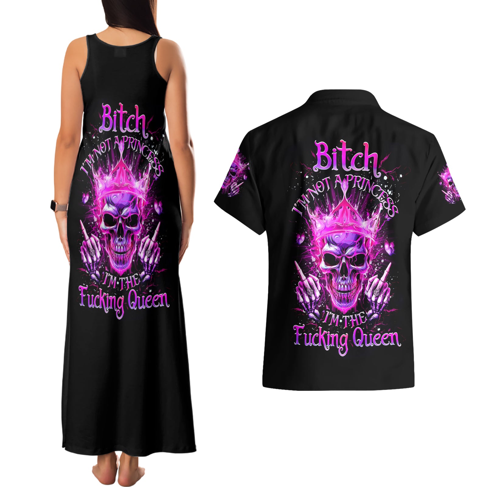 Queen Skull Couples Matching Tank Maxi Dress and Hawaiian Shirt Bitch I'm Not A Princess I'm The Fucking Queen