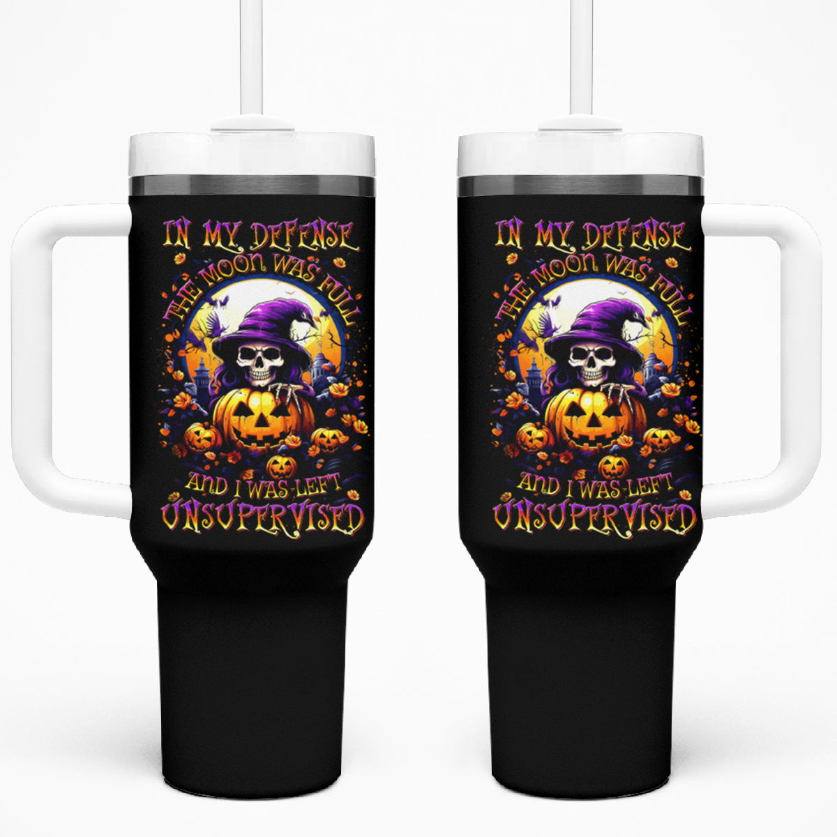 Pumpkin Witch Skull Tumbler With Handle In My Defense The Moon Was Full And I Was Left Unsupervided