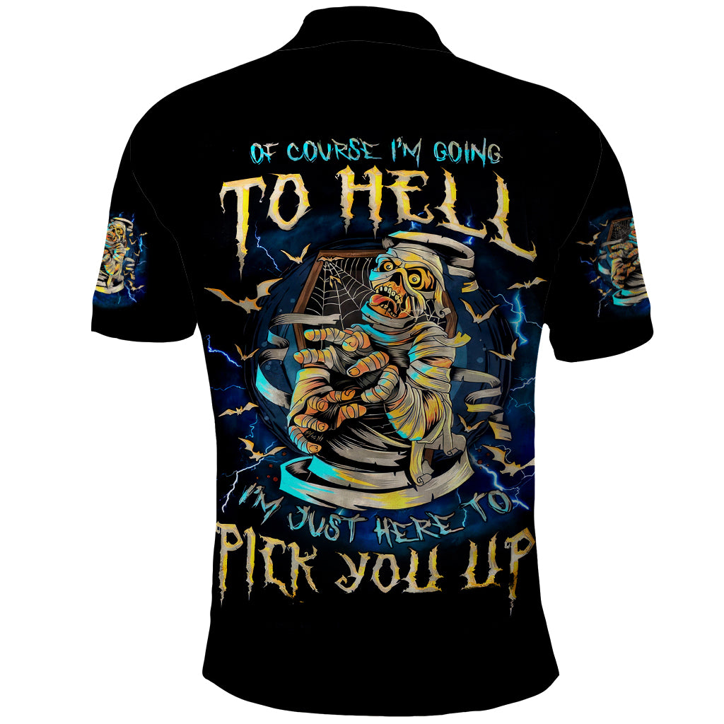 Mummy Skull Polo Shirt I'm Going To Hell to Pick You Up