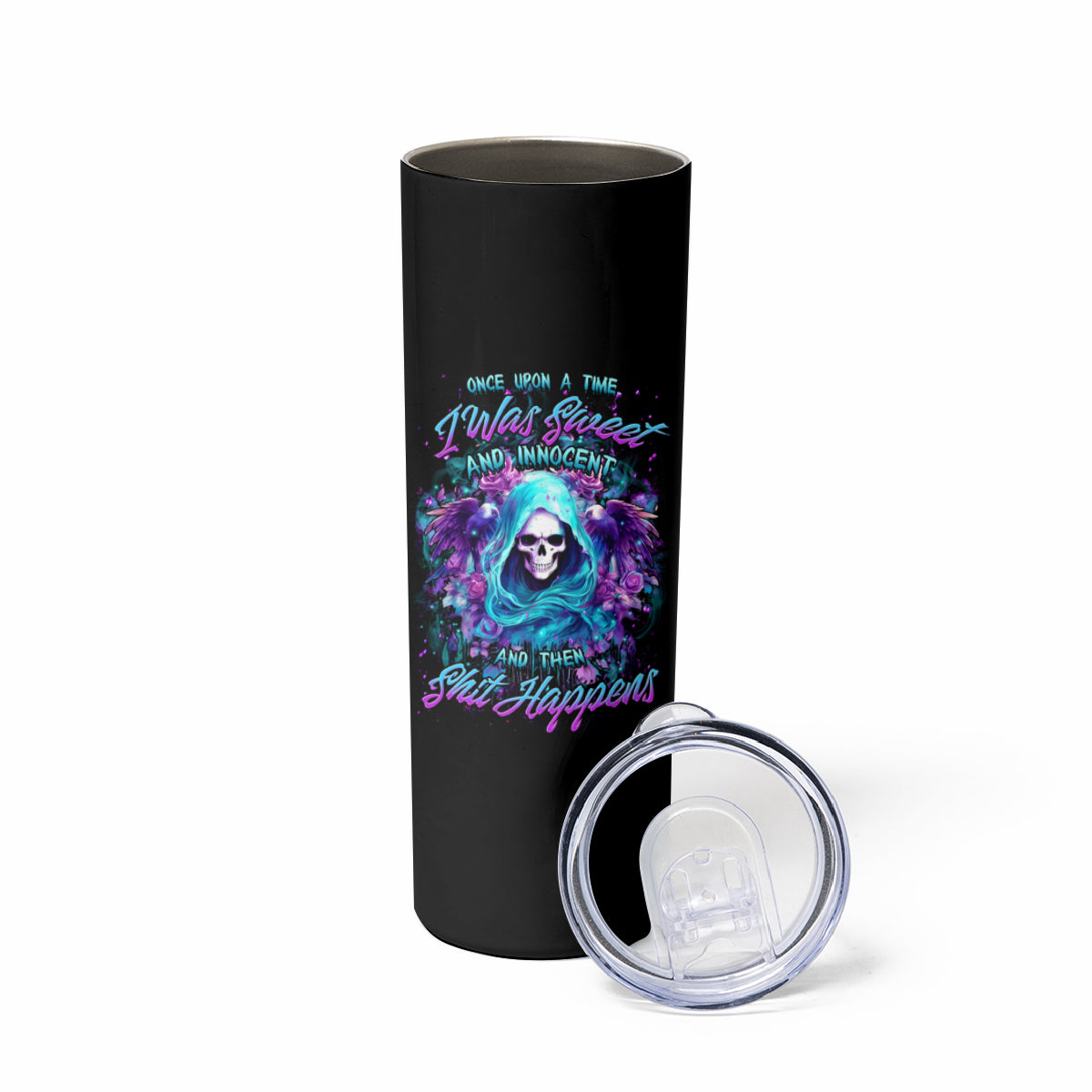 Fairy Skull Skinny Tumbler Once Upon A Time I Was Sweet And Innocent And Then Shit Happens