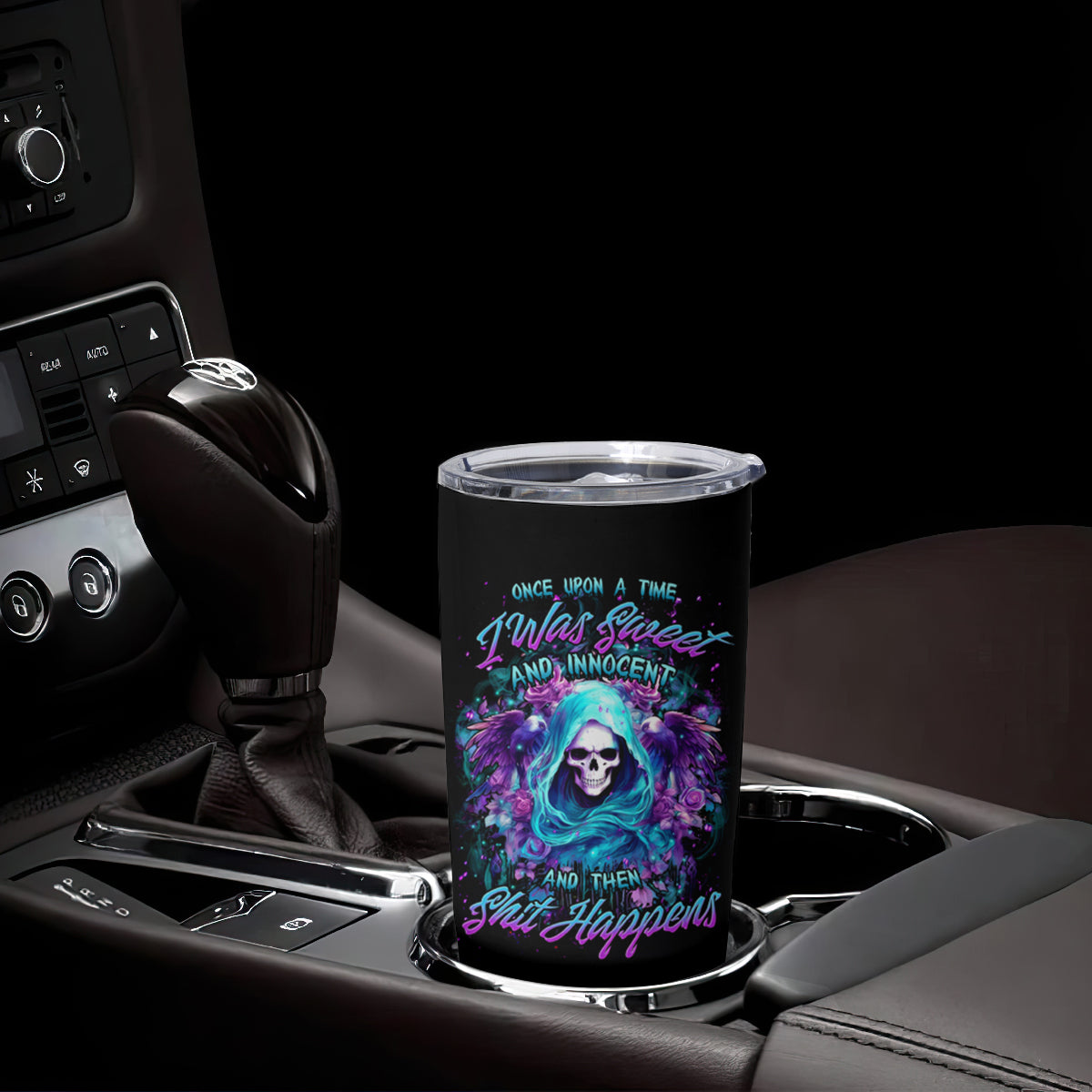 Fairy Skull Tumbler Cup Once Upon A Time I Was Sweet And Innocent And Then Shit Happens