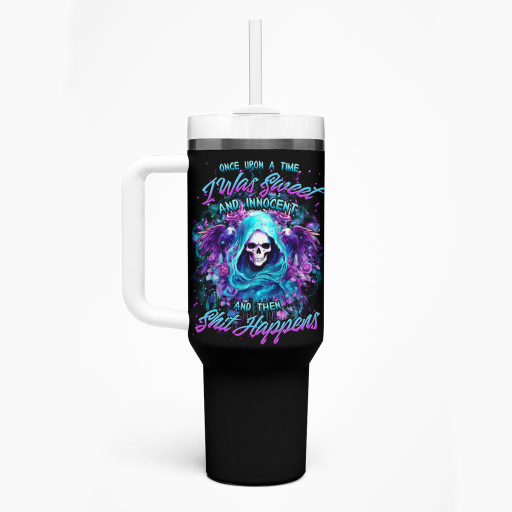 Fairy Skull Tumbler With Handle Once Upon A Time I Was Sweet And Innocent And Then Shit Happens