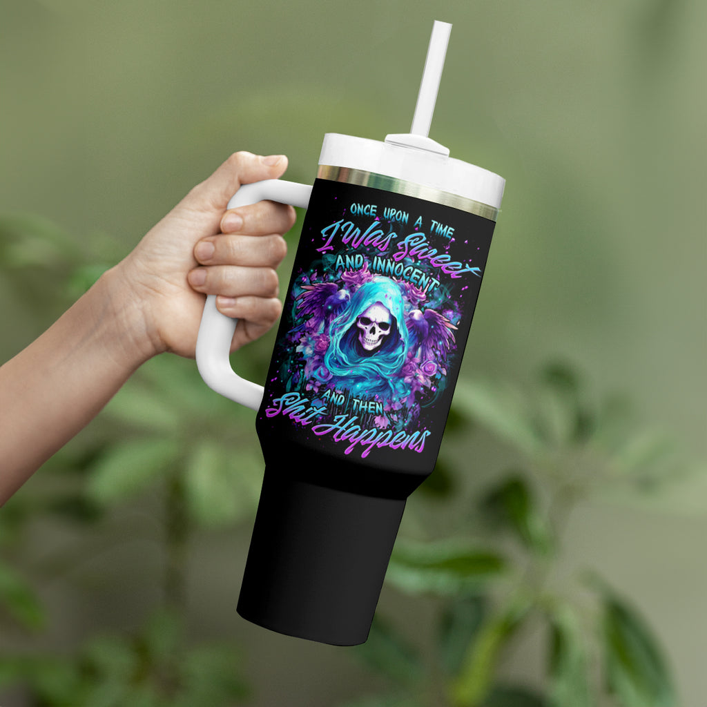 Fairy Skull Tumbler With Handle Once Upon A Time I Was Sweet And Innocent And Then Shit Happens