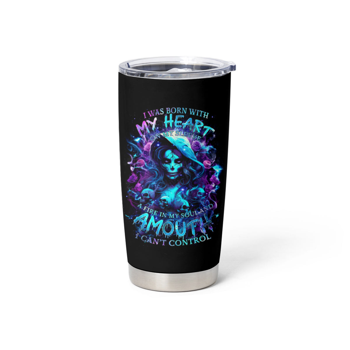 Witch Skull Tumbler Cup I Was Born With My Heart On My Sleeve A Fire In My Soul And Amout Can't Control