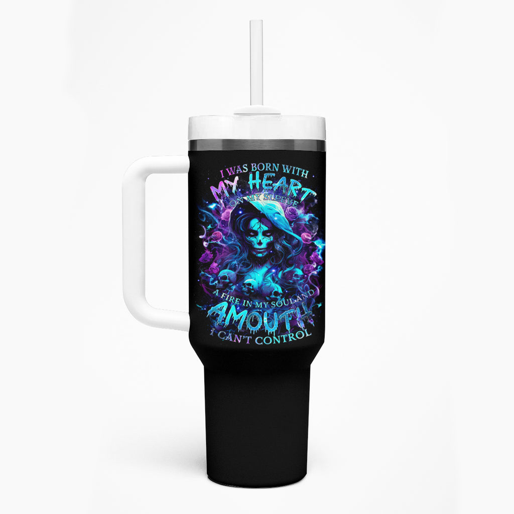 Witch Skull Tumbler With Handle I Was Born With My Heart On My Sleeve A Fire In My Soul And Amout Can't Control