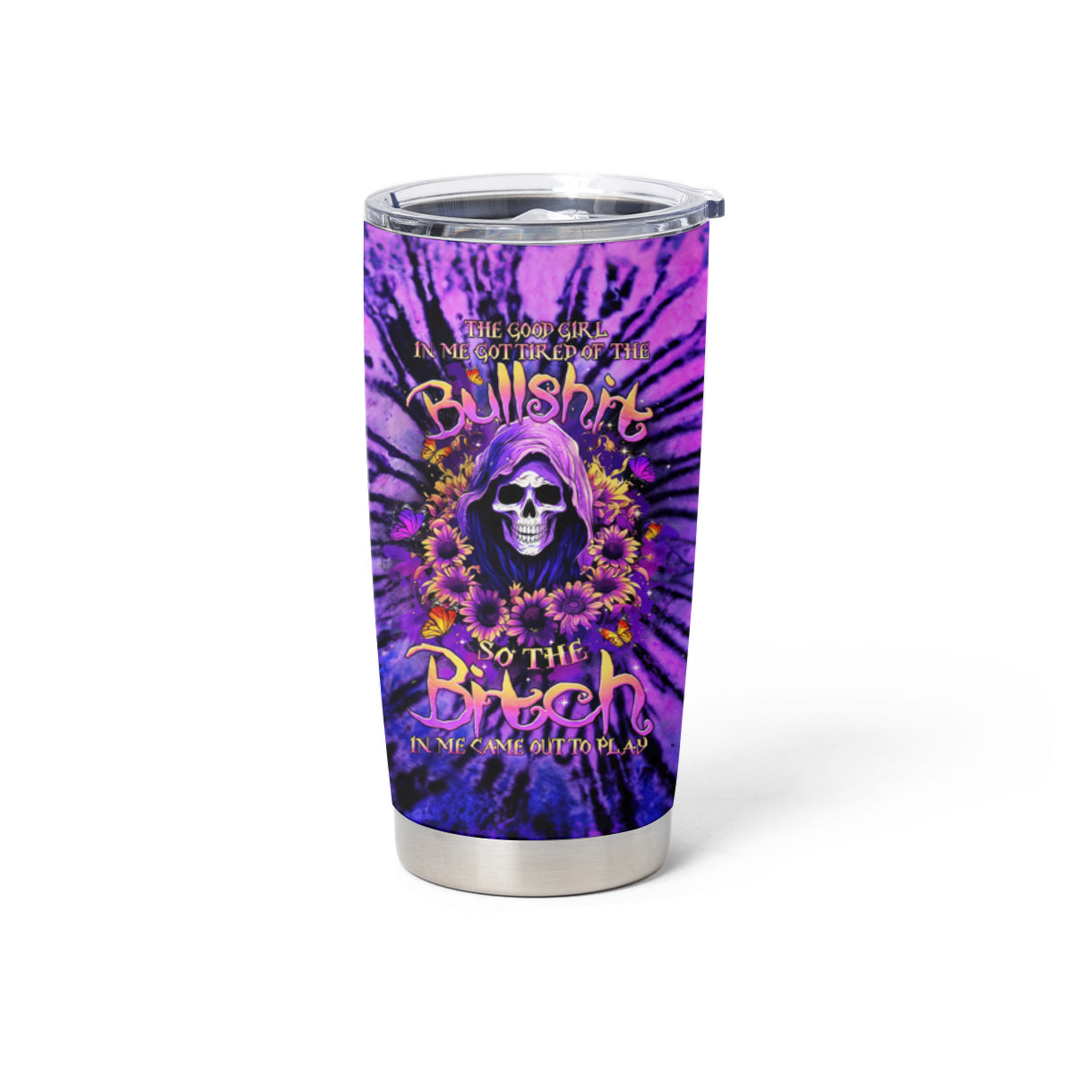 Sunflower Skull Tumbler Cup The Good Girl In Me Got Tired Of The Bullshit