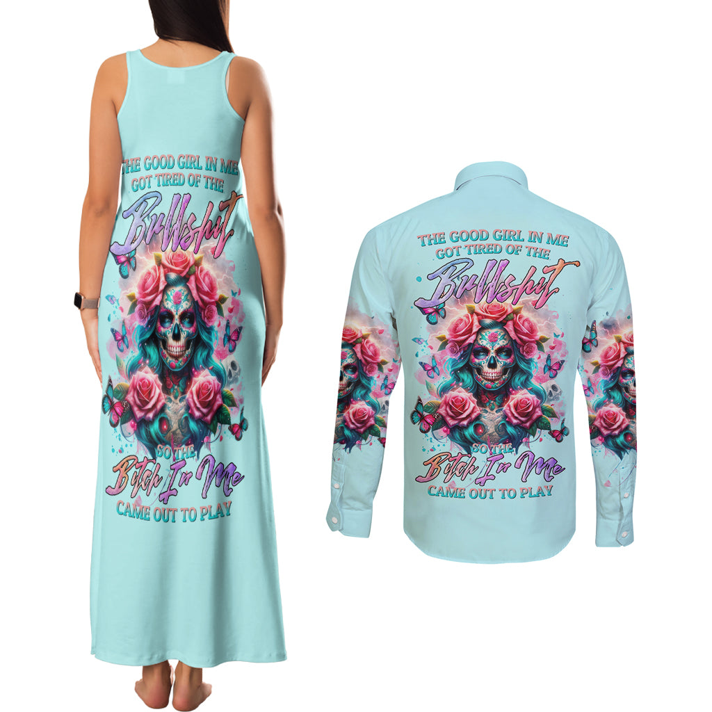 Rose Skull Couples Matching Tank Maxi Dress and Long Sleeve Button Shirt The Good Girl In Me Got Tired Of The Bullshit