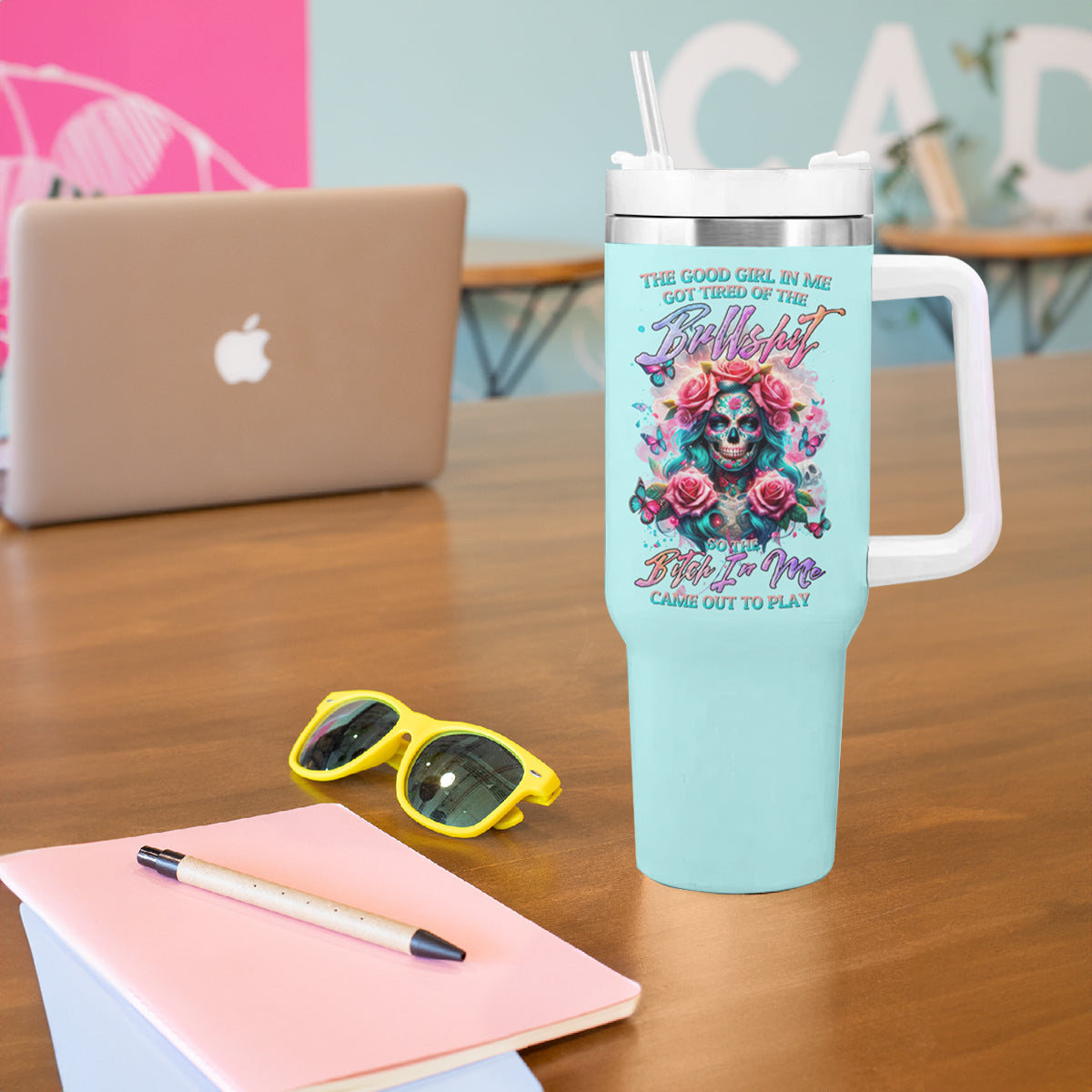 Rose Skull Tumbler With Handle The Good Girl In Me Got Tired Of The Bullshit