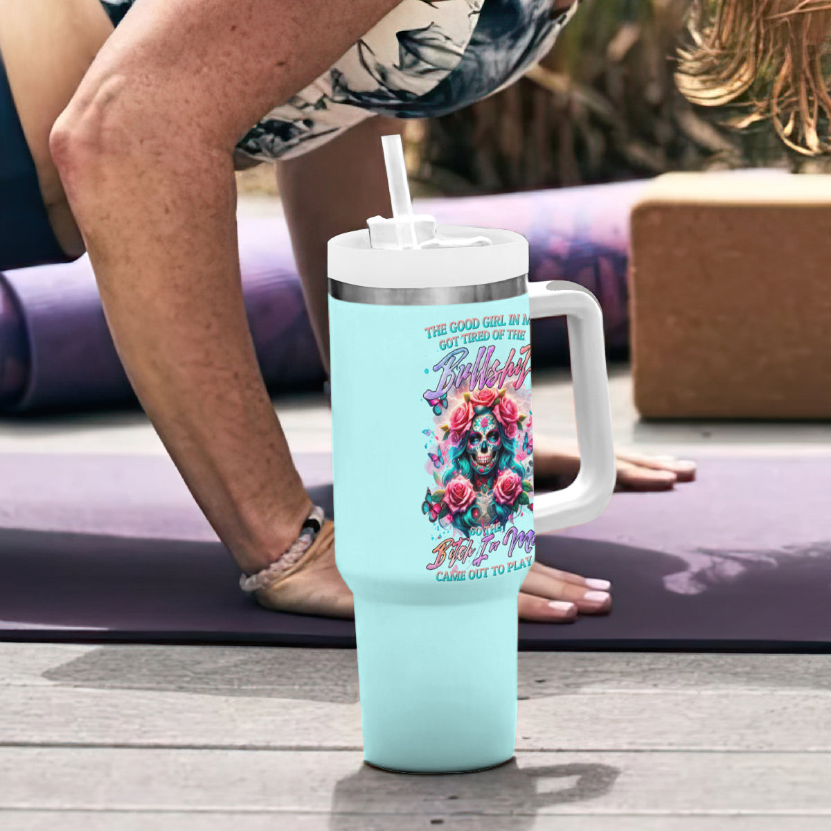 Rose Skull Tumbler With Handle The Good Girl In Me Got Tired Of The Bullshit